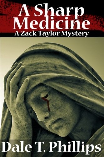 A Sharp Medicine A Zack Taylor Mystery