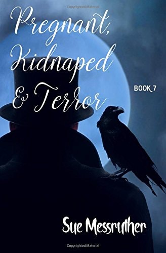 Pregnant, Kidnaped and Terror