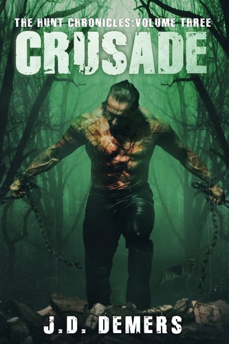 The Hunt Chronicles Volume 3 Crusade