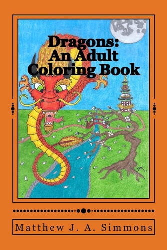 Dragons An Adult Coloring Book