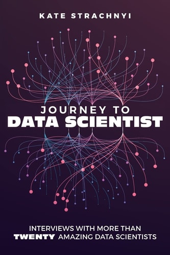 Journey to Data Scientist Interviews with More Than Twenty Amazing Data Scientists