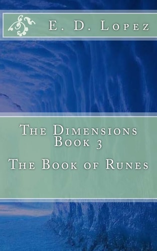 The Dimensions Book 3 The Book of Runes: The Book of Runes