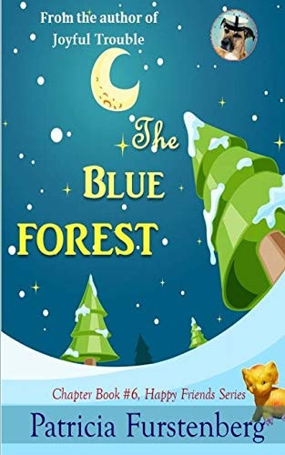 The Blue Forest, Chapter Book #6 Happy Friends, Diversity Stories Children's Series