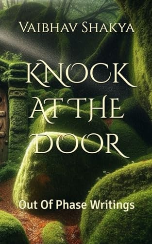 Knock at the Door Out Of Phase Writings