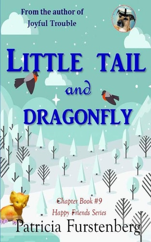 Little Tail and Dragonfly, Chapter Book #9 Happy Friends, Diversity Stories Children's Series
