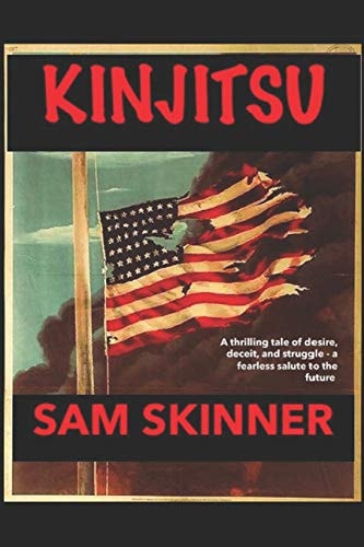 Kinjitsu A Thrilling Tale of Deceit, Desire, and Struggle-a Fearless Salute to the Future