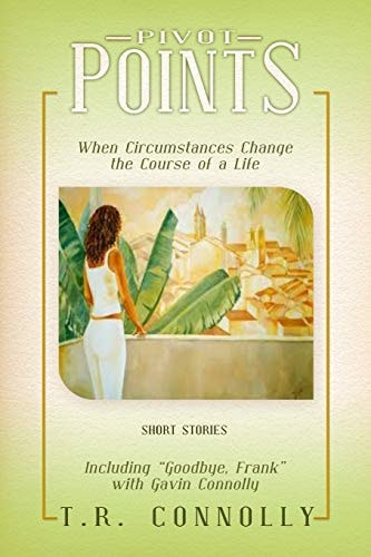 Pivot Points When Circumstances Change the Course of a Life