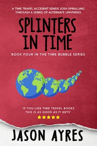 Splinters in Time