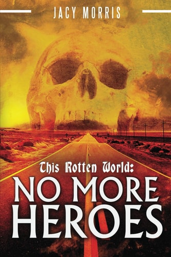 This Rotten World No More Heroes