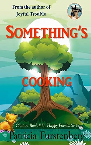 Something's Cooking, Chapter Book #11 Happy Friends, Diversity Stories Children's Series
