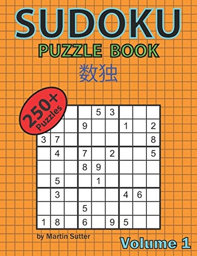 Sudoku Puzzle Book - 250 Plus Puzzles - Volume 1