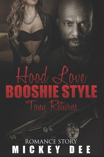 Hood Love BOOSHIE STYLE Tony Returns
