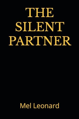 The Silent Partner Mel Leonard