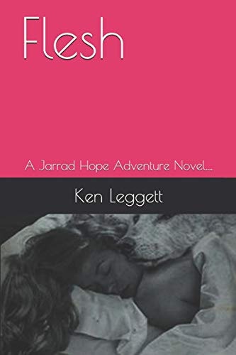 Flesh A Jarrad Hope Adventure Novel... .