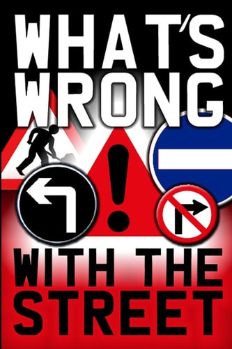 What's Wrong with the Street!