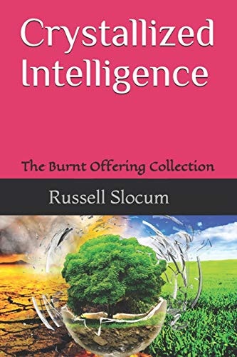 Crystallized Intelligence Burnt Offerings +Slo
