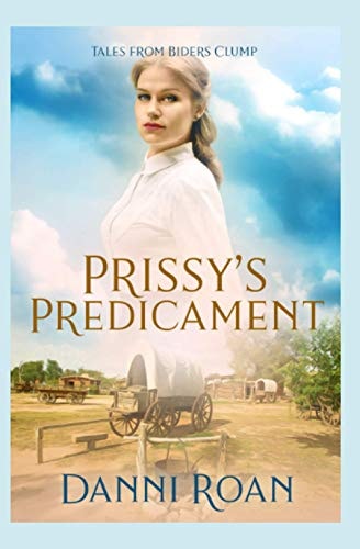 Prissy's Predicament Tales From Biders Clump