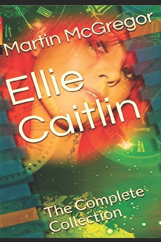 Ellie Caitlin The Complete Collection