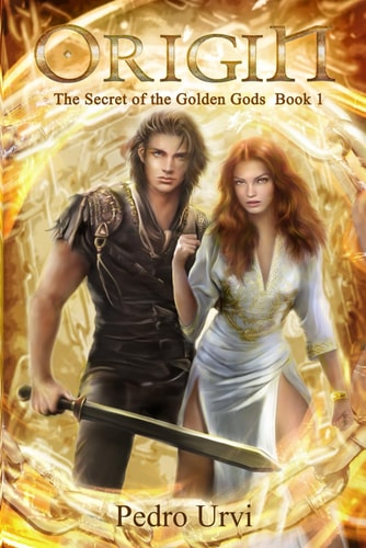 Origin (the Secret of the Golden Gods, Book 1)