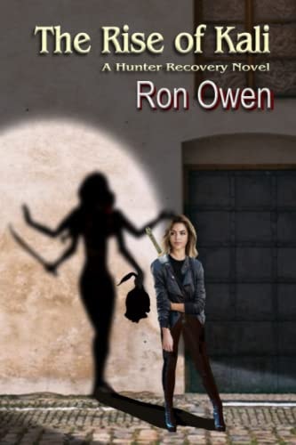 The Rise of Kali A Hunter Recovery Novel