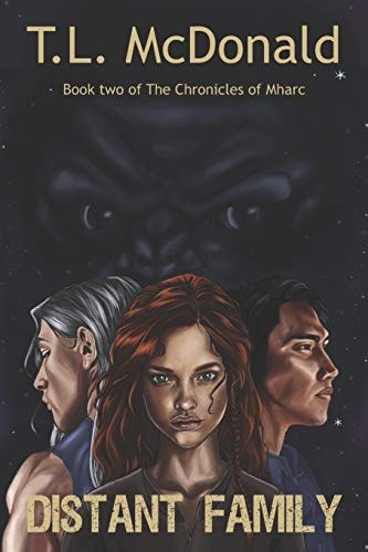 Distant Family The Chronicles of Mharc: Book 2