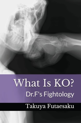 What Is KO? Dr. F's Fightology