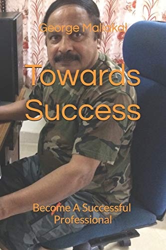 Towards Success Become a Successful Professional