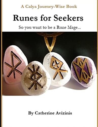Calya Journey-Wise Runes for Seekers: So You Want to Be a Rune Mage
