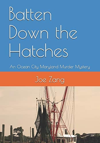 Batten Down the Hatches An Ocean City Maryland Murder Mystery