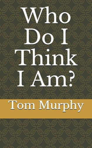 Who Do I Think I Am? Part 1
