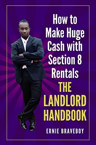 How to Make Huge Cash with Section 8 Rentals the Landlord Handbook Realestate 101