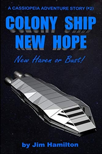 Colony Ship New Hope New Haven Or Bust