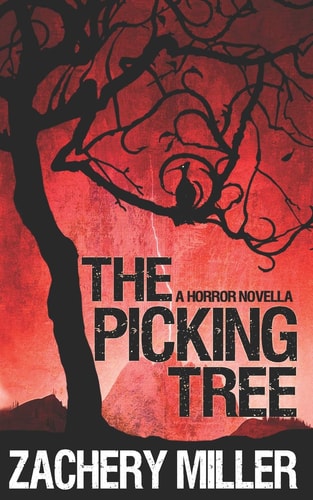 The Picking Tree A Horror Novella