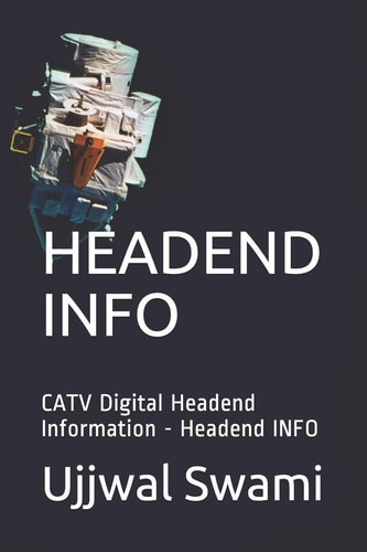 Headend Info CATV Digital Headend Information - Headend INFO
