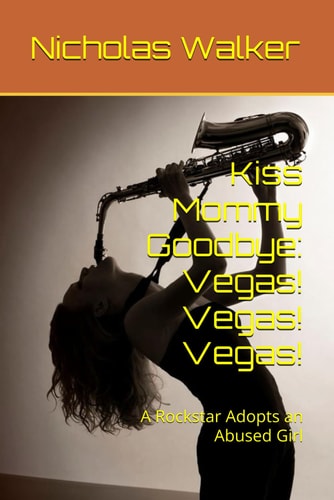 Kiss Mommy Goodbye Vegas! Vegas! Vegas!