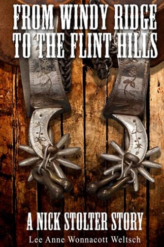 From Windy Ridge to the Flint Hills A Nick Stolter Story