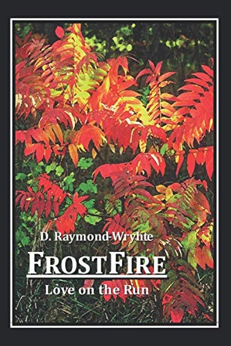 FrostFire Love on the Run