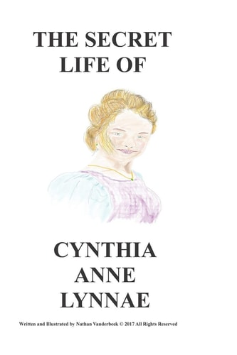 The Secret Life of Cynthia Anne Lynnae