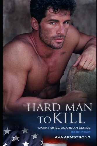 Hard Man to Kill Dark Horse Guardians Series Book 4