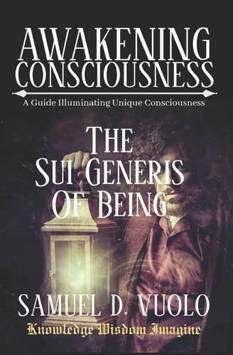 The Sui Generis of Being Guide to Inspire Uniqueness Achieving 'your Own Kind' of Personal Success and Fulfillment Following Principles Found in Nature