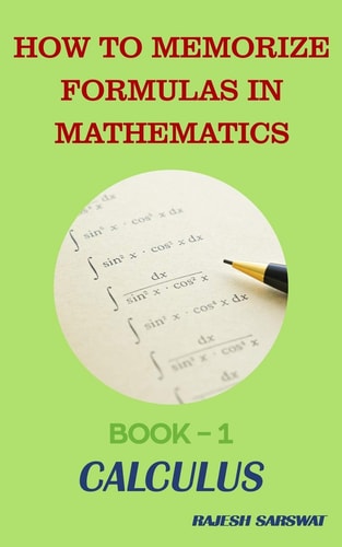 How to Memorize Formulas in Mathematics Book-1 Calculus