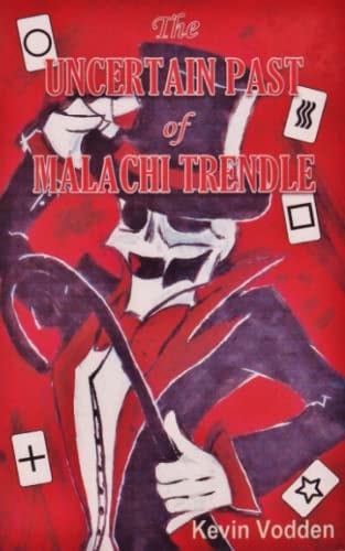The Uncertain Past of Malachi Trendle