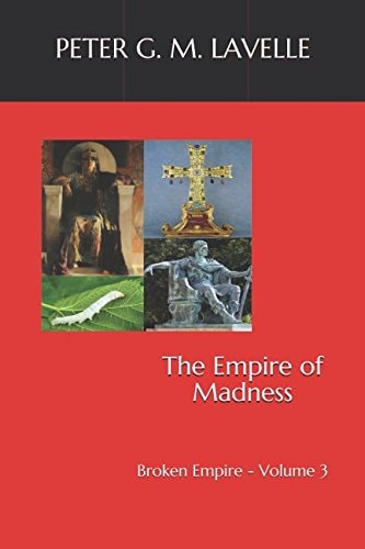 The Empire of Madness Broken Empire - Volume 3