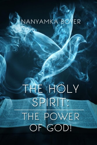 The Holy Spirit The Power Of God!
