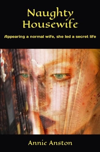 Naughty Housewife Appearing a Normal Wife, She Led a Secret Life