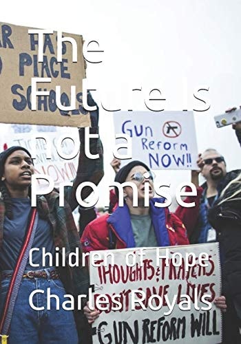 The Future Is Not a Promise Children of Hope