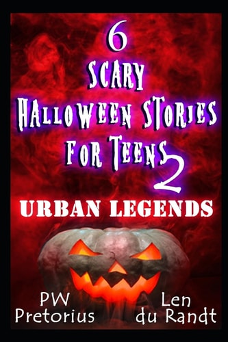 6 Scary Halloween Stories for Teens 2 Urban Legends