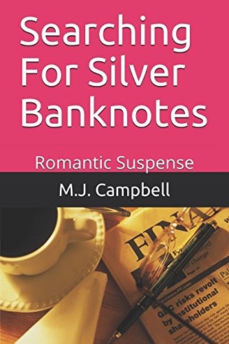Searching For Silver Banknotes Romantic Suspense