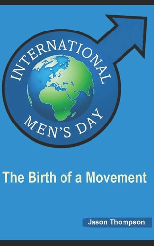 International Men's Day The Birth of a Movement
