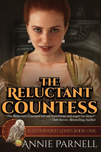 The Reluctant Countess A Sisterhood Series Book One